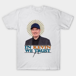 In Kevin We Trust T-Shirt